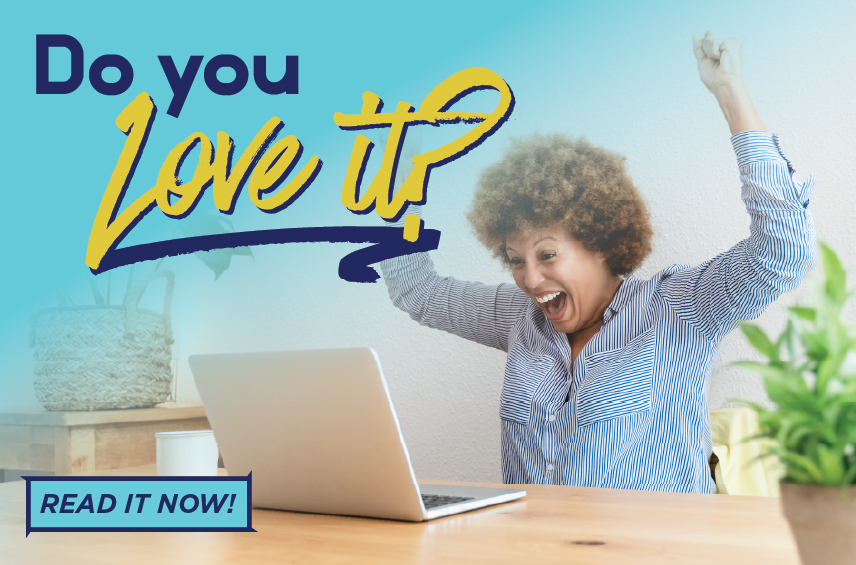 Blog post graphic featuring an excited woman with an afro hairstyle cheering with her arms raised while looking at a laptop Overlaid text reads Do you Love it with a READ IT NOW button in the bottom left corner