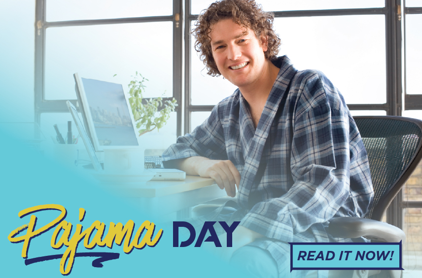 Blog post graphic featuring a smiling man sitting at his computer desk wearing a blue plaid robe Overlaid text reads Pajama DAY with a READ IT NOW button in the bottom right corner
