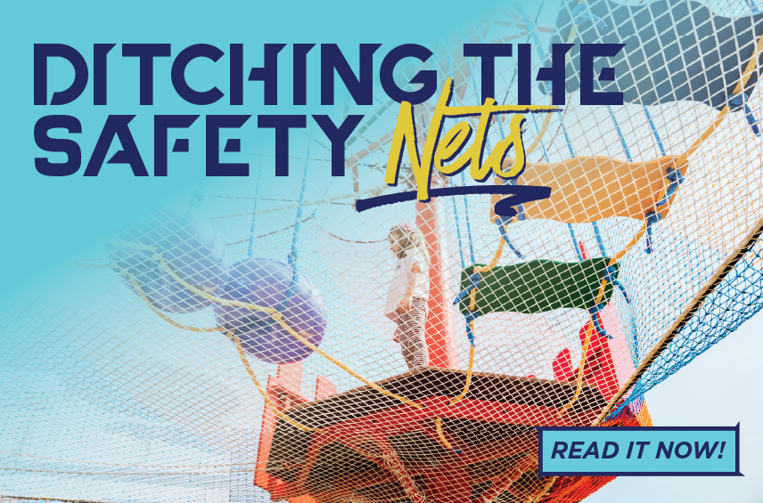 Graphic for the article 'Ditching the Safety Nets' featuring a child exploring a high rope course and playground netting.