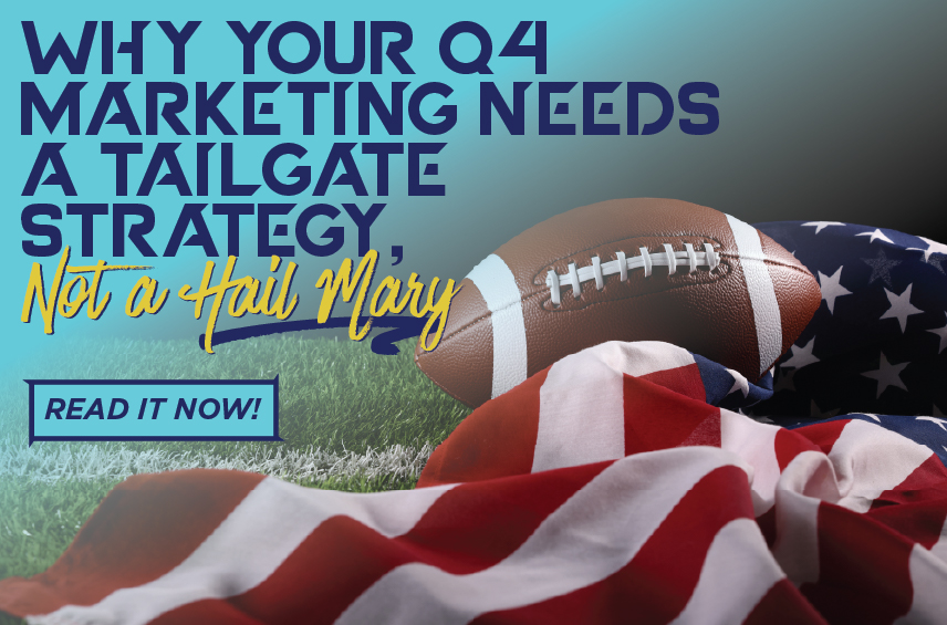 Graphic for the article 'Why Your Q4 Marketing Needs a Tailgate Strategy' featuring an American football and flag on a field.