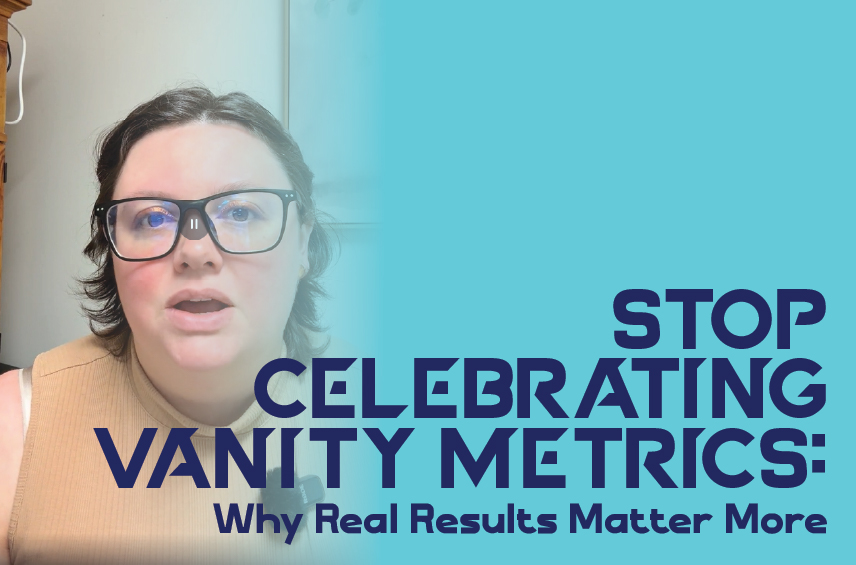 Stop Celebrating Vanity Metrics blog image